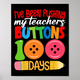 100 Schultage habe ich meine Lehrer b gedrängt Poster