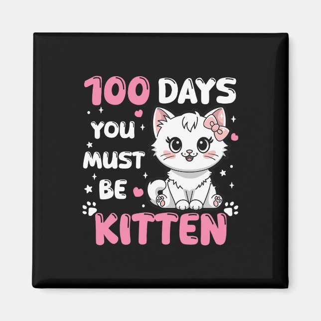 100 Schultage Sie müssen 100. Magnet (Vorne)
