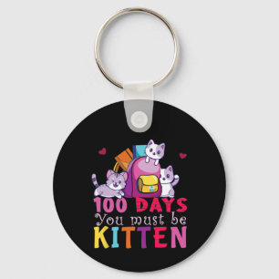 100 Schultage Sie müssen Kitten Fun Schüler sein Schlüsselanhänger