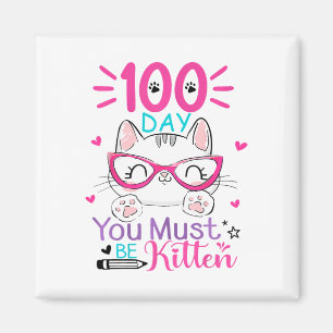 100 Schultage Sie müssen Kitten Katze 100 Tage Magnet