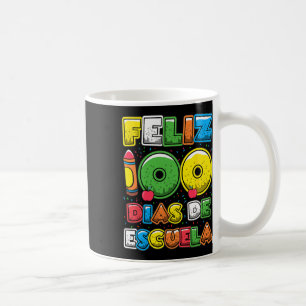 100 Schultage Spanisch Feliz 100 Dias de Escue Kaffeetasse