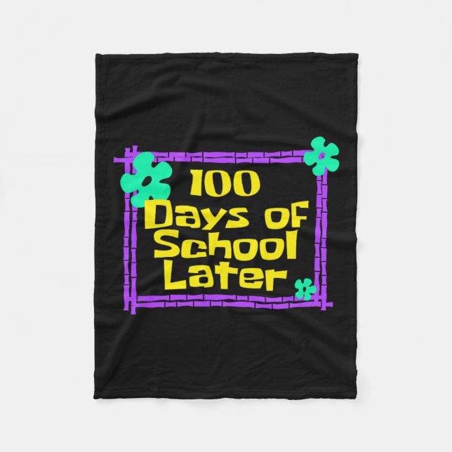 100 Schultage später 100. Schultag Fleecedecke (Vorderseite)