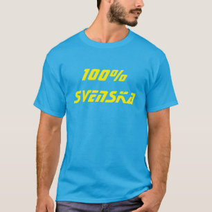 100% Schwedisch T-Shirt