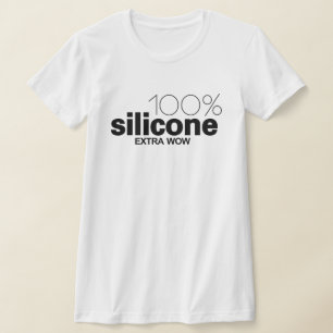 100% Silikon. Extra WOW T-Shirt