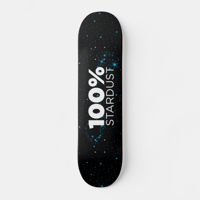 100% Stardust Skateboard (Vorderseite)