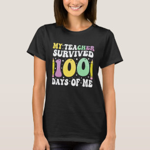 100. Tag Schule  Mein Lehrer überlebte 100 Tage vo T-Shirt