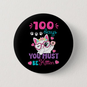 100. Tag Schulkater 100 Tage Schule Du Musst B Button