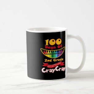 100 Tage 2te Grade Got mir Gefühl Cray Cray Kaffeetasse