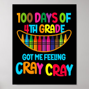 100 Tage 4. Klasse Got ich Gefühl Cray Cray Poster