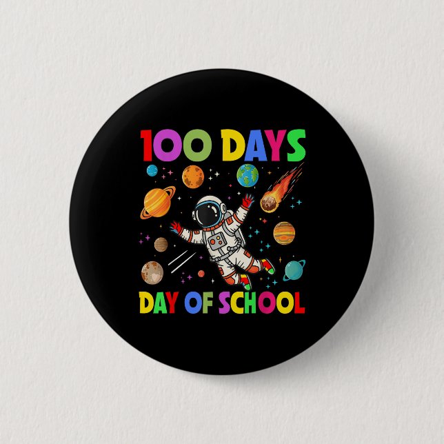 100 Tage Astronaut im Schulraum 100 Tage Button (Vorderseite)