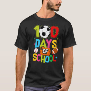 100 Tage Baseball Basketball Fußball Fußball der S T-Shirt