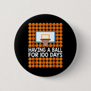 100 Tage Basketball-Schule 100. Tag Balls Geschenk Button
