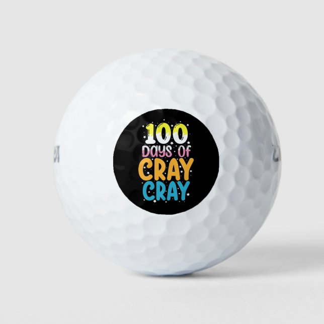 100 Tage Cray Cray 100. Schullehrer Golfball (Vorderseite)