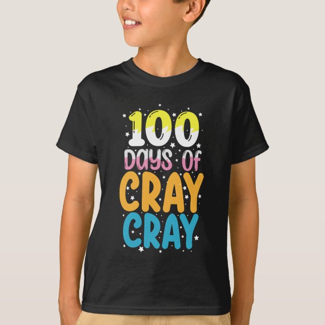 100 Tage Cray Cray 100. Schullehrer T-Shirt (Vorderseite)
