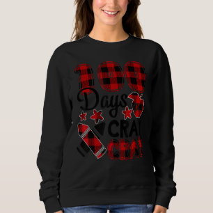 100 Tage Cray Cray 100th Day of School Buffalo Pla Sweatshirt
