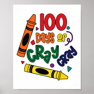 100 Tage Cray Cray Spaß glücklich 100 Tage der Sch Poster