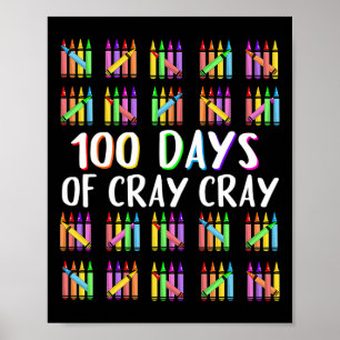100 Tage Cray Crayons glücklich 100 Tage der Schul Poster