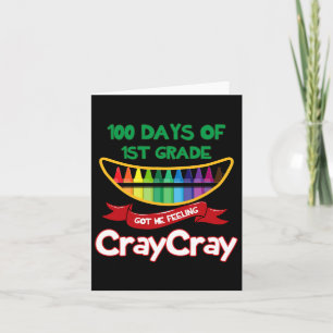 100 Tage der 1. Klasse Got mir Gefühl Cray Cray Sp Karte