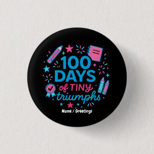 100 Tage der kleinen Triumphe Süße Schulfeier Button