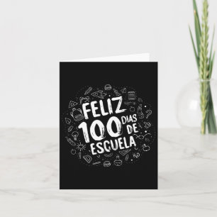 100 Tage der Schule Feliz Dias de Escuela Student Karte