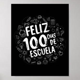 100 Tage der Schule Feliz Dias de Escuela Student  Poster