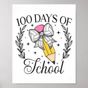 100 Tage der Schule Volleybyll Coquette Stift Bow Poster