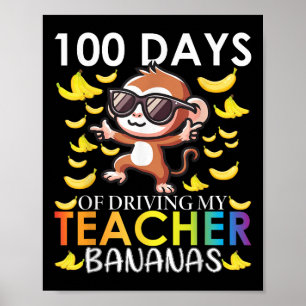 100 Tage des Autofahrens für meine Lehrerbananen 1 Poster
