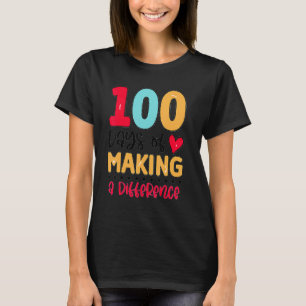 100 Tage des Bewirkens 100. Schultag T-Shirt