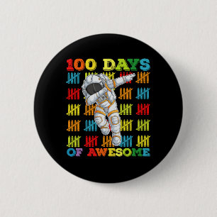 100 Tage des großartigen Astronauten 100. Schultag Button