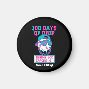 100 Tage Drip 0 Fehler Baseball School Swag Magnet