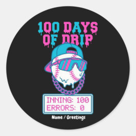 100 Tage Drip 0 Fehler Baseball School Swag  Runder Aufkleber