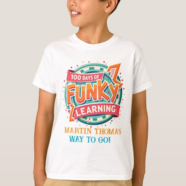 100 Tage Funky Learning: Personalisiertes Design T-Shirt (Vorderseite)