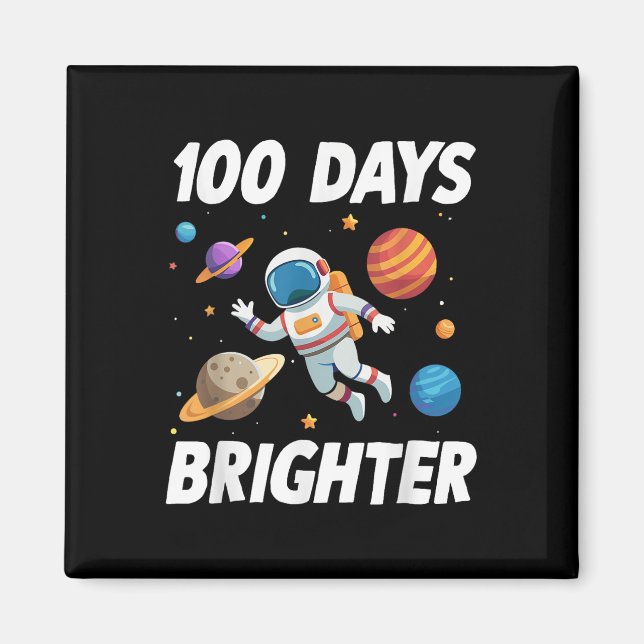 100 Tage Helligraumastronaut 100. Tag Magnet (Vorne)
