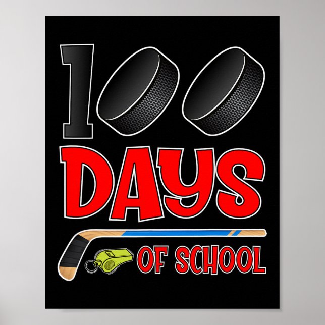 100 Tage Hockey-Schüler Kinder Lehrer Poster (Vorne)