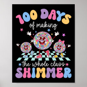 100 Tage, in denen der ganze Cl Shimmer tanzt GL Poster