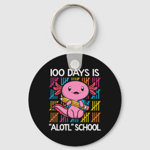 100 Tage ist Alotl School Spaß 100. Tag der Schule Schlüsselanhänger