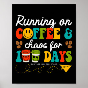 100 Tage Kaffee & Amp; Chaoslehrer 100 Tage Poster