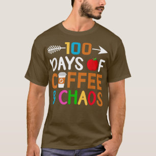 100 Tage Kaffee & Chaos 100. Schultag T-Shirt
