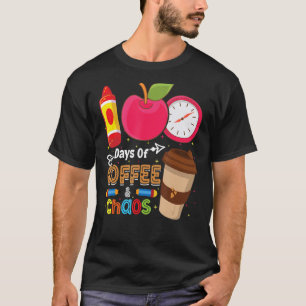100 Tage Kaffee & Chaos - 100 Tage Schullehrer T-Shirt