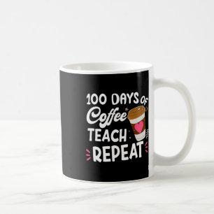 100 Tage Kaffee Teach wiederholen 100 Tage Schule Kaffeetasse
