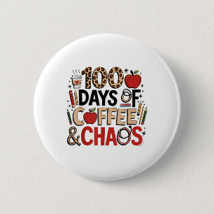 100 Tage Kaffee und Chaos 100. Schultag Button