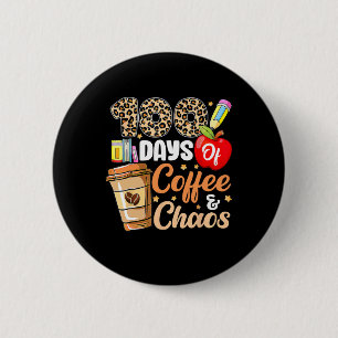 100 Tage Kaffee und Chaos - 100. Schultag Button