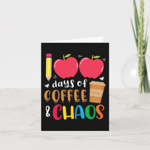 100 Tage Kaffee und Chaos 100. Schultag Karte
