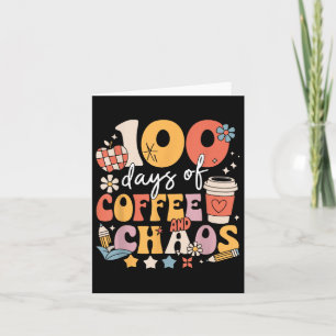 100 Tage Kaffee und Chaos 100. Schultag Karte