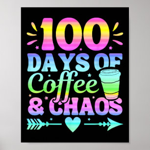 100 Tage Kaffee und Chaos 100. Schultag Poster