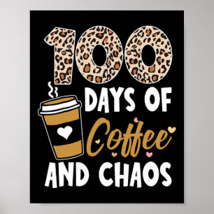 100 Tage Kaffee und Chaos 100. Schultag Poster