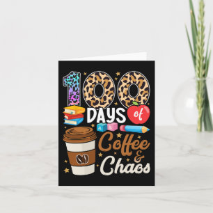 100 Tage Kaffee und Chaos 100. Schultag T Karte