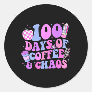 100 Tage Kaffee und Chaos 100. Schultag T Runder Aufkleber