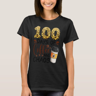 100 Tage Kaffee und Chaos 100. Schultag T-Shirt