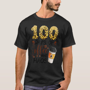 100 Tage Kaffee und Chaos 100. Schultag T-Shirt